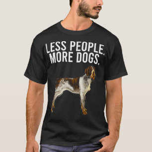 Camiseta Menos Pessoas Mais Cachorros Alemães Ponteiro Com