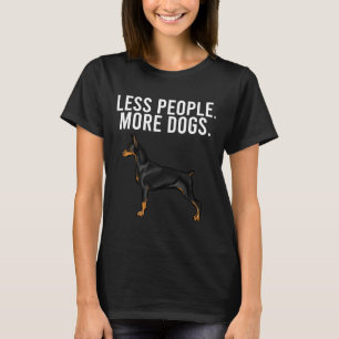 Camiseta Menos Pessoas Mais Cachorros Doberman Pinscher Int
