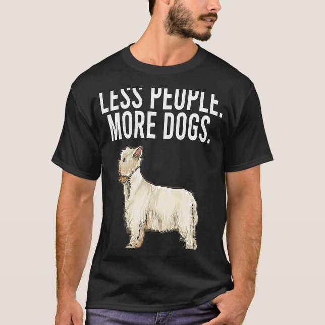 Camiseta Menos Pessoas Mais Cachorros no Oeste do Highland  (Frente)