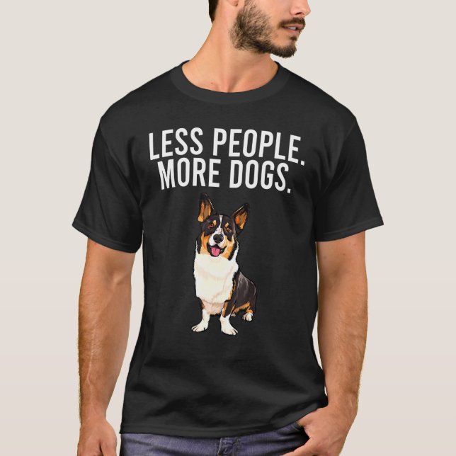 Camiseta Menos Pessoas Mais Cães Cardigan Welsh Corgi Apres (Frente)