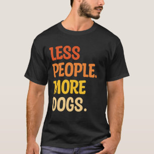 Camiseta Menos Pessoas Mais Cães Dito Engraçado Introvertid