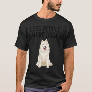 Camiseta Menos Pessoas Mais Cães Samoyed Introvertido