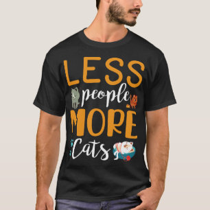 Camiseta Menos Pessoas Mais Gatos Felizes Para Mim Seu Pai