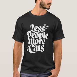 Camiseta Menos Pessoas Mais Gatos Gato Engraçado Amante de