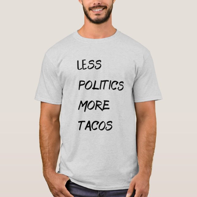 Camiseta Menos política Mais tacos (Frente)