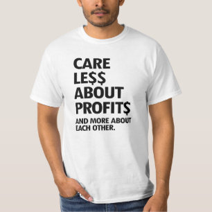 CAMISETA MENOS PREOCUPAÇÃO COM LUCROS