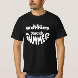 Camiseta Menos Preocupações Mais Verão