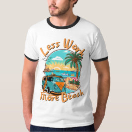 Camiseta Menos Trabalho, Mais Praia para Férias de Verão