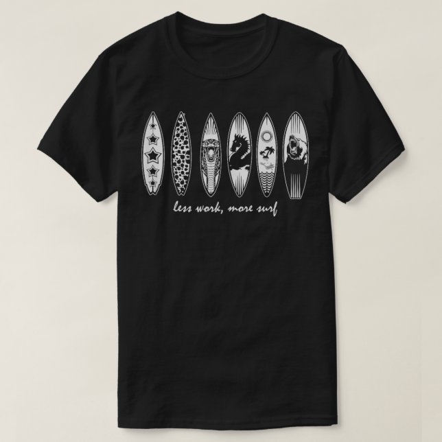 Camiseta Menos trabalho Mais Surf surfing (Frente do Design)