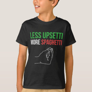 Camiseta Menos Upsetti Mais Espaghetti Engraçados Ditos Ita