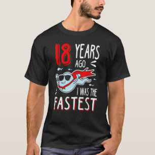 Camiseta Mens 18 Anos Atrás Eu Era O Aniversário Mais Rápid