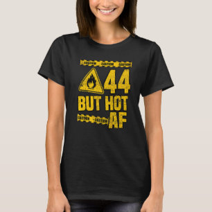 Camiseta Mens 44th Birthday 44 Years But Hot Af Funny Mecha