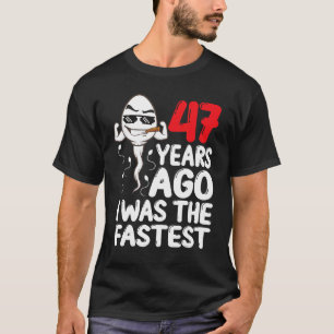 Camiseta Mens 47º Aniversário Gag Vestido 47 Anos Atrás Eu