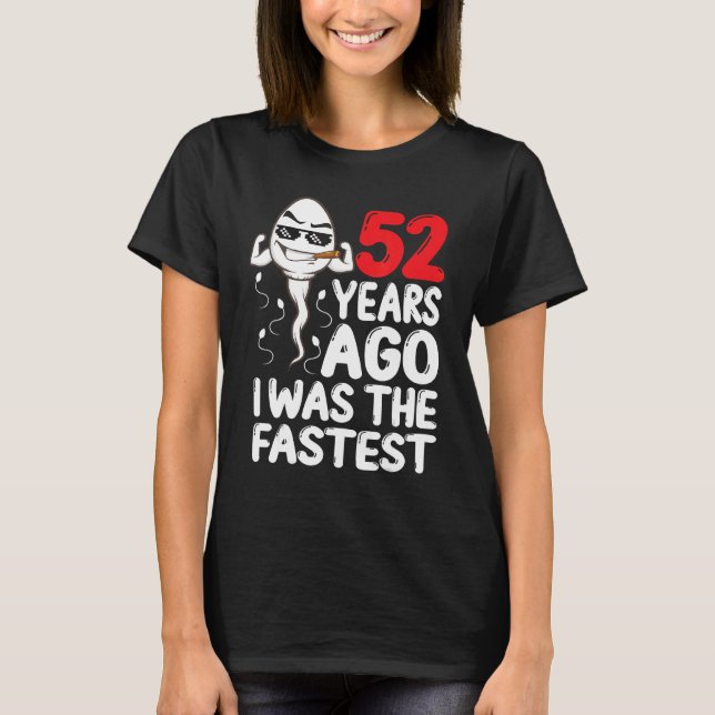 Camiseta Mens 52º Aniversário Gag Vestido 52 Anos Atrás Eu  (Frente)