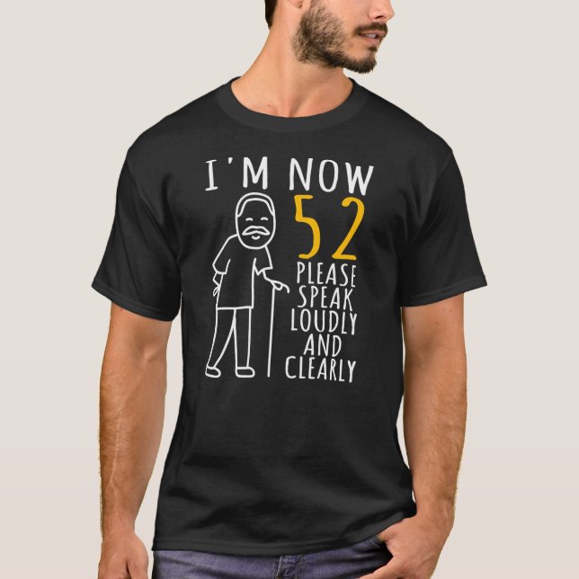 Camiseta Mens 52th Birthday For Him I'm Now 52 Years Old (Frente)