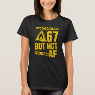 Camiseta Mens 67º Aniversário 67 Anos Mas Hot Af Funny Mech