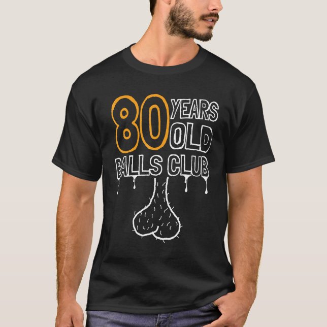 Camiseta Mens 80 Birthday Old Balls Club 80 Anos (Frente)