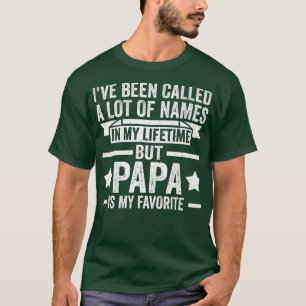 Camiseta Mens A lot of names Papa is my favorite Papa 
