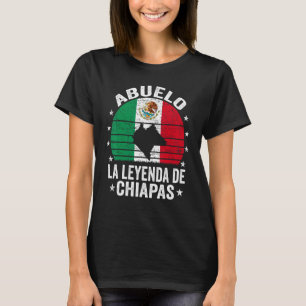 Camiseta Mens Abuelo La Leyenda De Chiapas Avô Mexicano