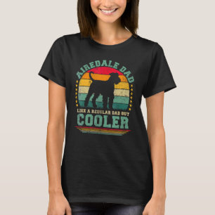 Camiseta Mens Airedale Pai Como Um Pai Regular Mas Fa Mais