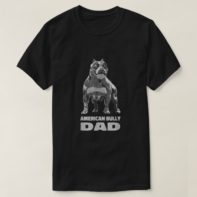 Camiseta Mens American Bully Dad  Dog Owner American Bully  (Frente do Design)