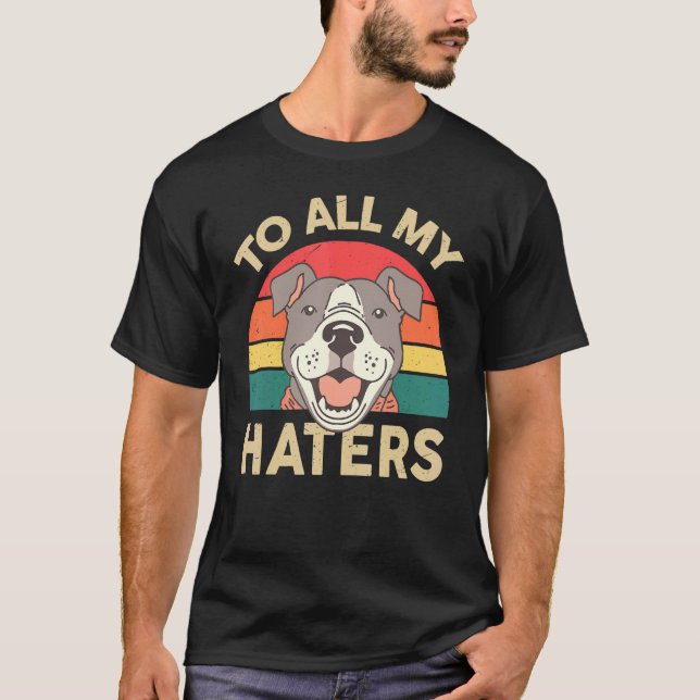 Camiseta Mens American Pitbull Para Todos Os Meus Odiadores (Frente)