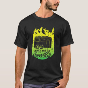 Camiseta Mens Ao Vivo Rochas Quando Sua Casa Rola Acampando