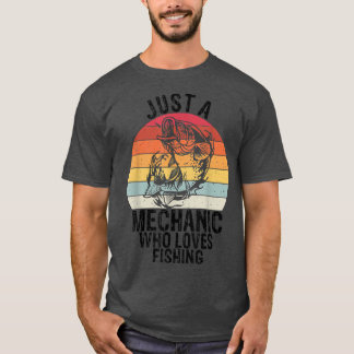 Camiseta Mens Apenas Um Mecânico Que Adora PescarCarro