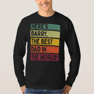 Camiseta Mens Aqui está Barry, o melhor Pai do Mundo Pai