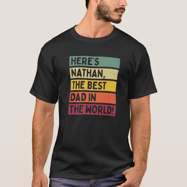 Camiseta Mens Aqui está Nathan O Melhor Pai Do Mundo (Frente)