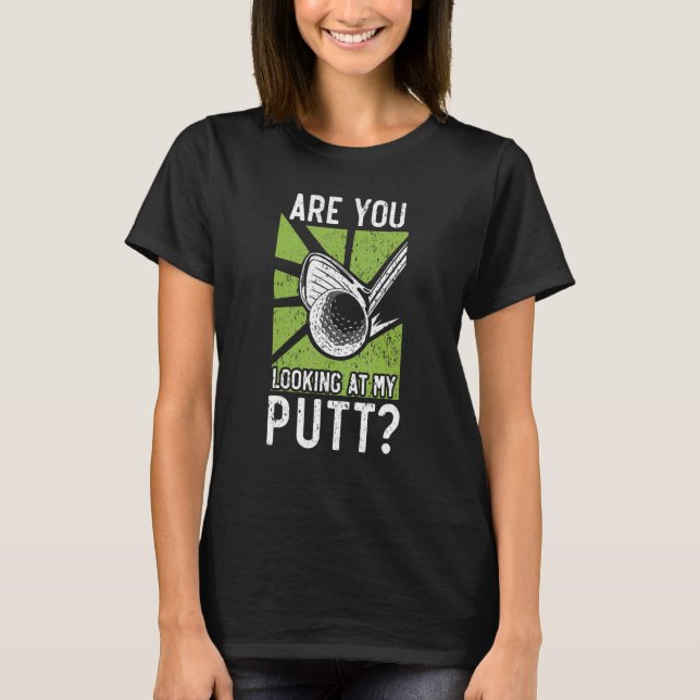 Camiseta Mens Are You Looking At My Puff Golf Player Golfer (Frente)