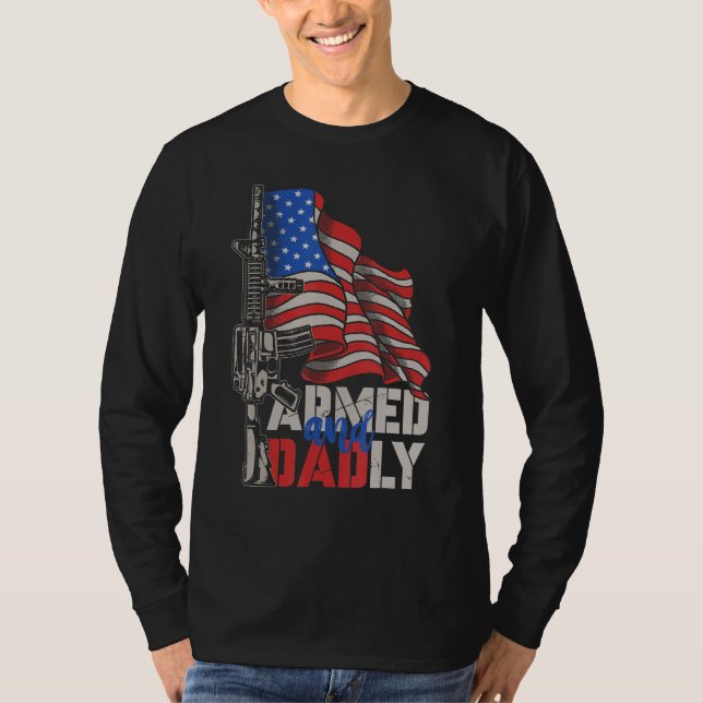 Camiseta Mens Armed And Dadly  Deadly Father For Fathers Da (Frente)