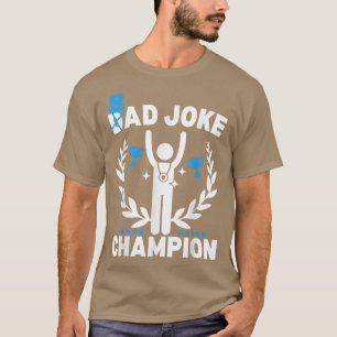 Camiseta Mens Bad Joke Dad Joke Champion Funny Father's Day