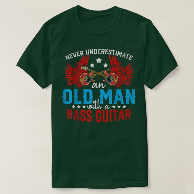Camiseta Mens Bassist Never Underestimate An Old Man With A (Frente do Design)