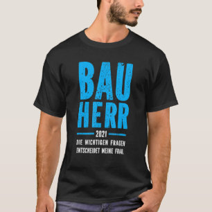 Camiseta Mens Bauherr 2021 House Construindo Humor Topping