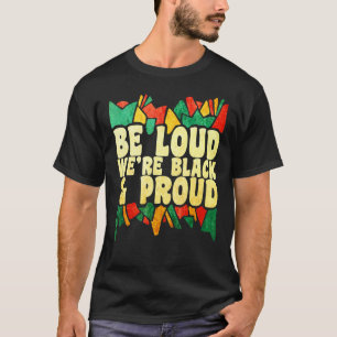 Camiseta Mens Be Louk Eram Afro-Americanos Pretos e Orgulho