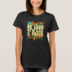 Camiseta Mens Be Louk Eram Afro-Americanos Pretos e Orgulho