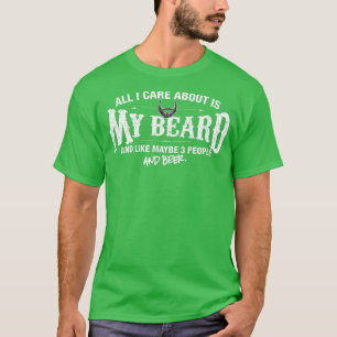 Camiseta Mens Beard Tudo que me importa é minha barba