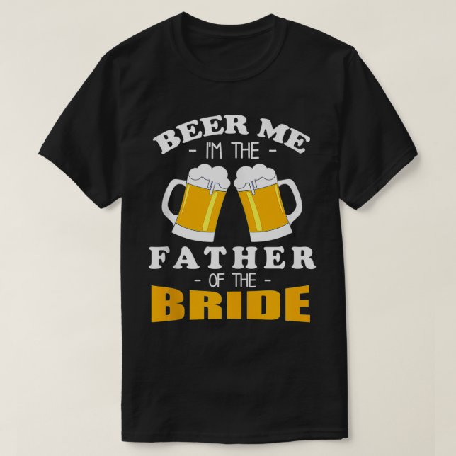 Camiseta Mens Beer Eu sou o Pai da Noiva (Frente do Design)