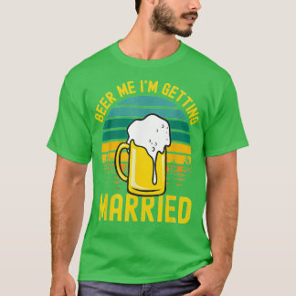 Camiseta Mens Beer Getting Married Funny Groom Bachelor Par
