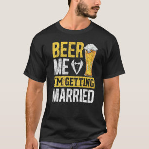 Camiseta Mens Beer Me Vou Casar Com Cerveja Bach