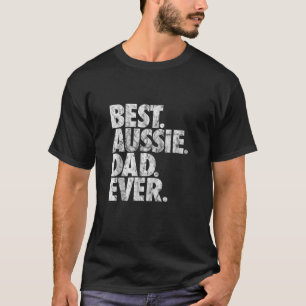 Camiseta Mens Best Aussie Pai Alguma Vez O Cão-Pastor Austr
