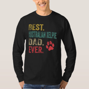 Camiseta Mens Best Australian Kelpie Pai alguma vez Vintage