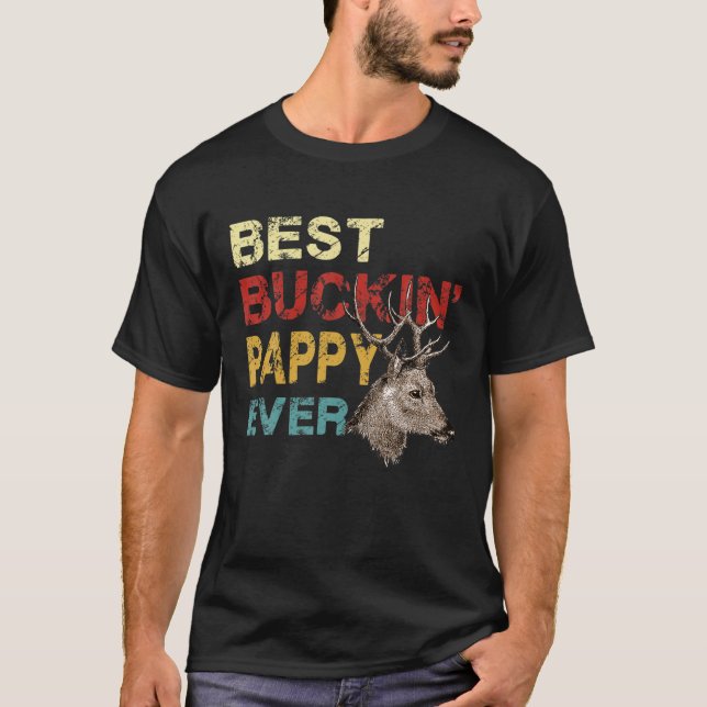 Camiseta Mens Best Buckin Pappy Ever Deer Hunting Bucking F (Frente)