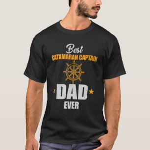 Camiseta Mens Best Catamaran Capitão Pai Alguma Vez Saile d