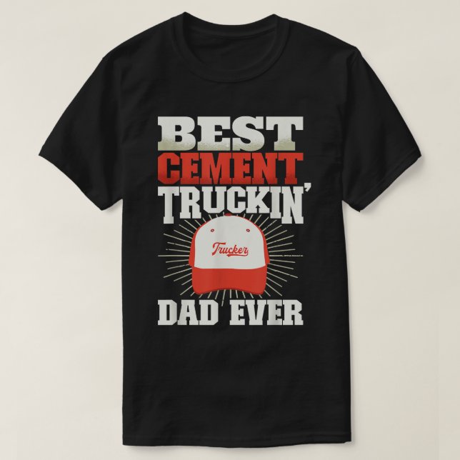 Camiseta Mens Best Cement Truckin' Dad Ever Cement Truck Dr (Frente do Design)