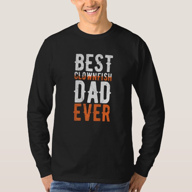 Camiseta Mens Best Clownfish Dad ever Quote for a Clownfish (Frente)