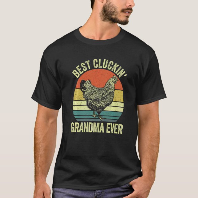 Camiseta Mens Best cluckin grandma ever  clucking chicken f (Frente)