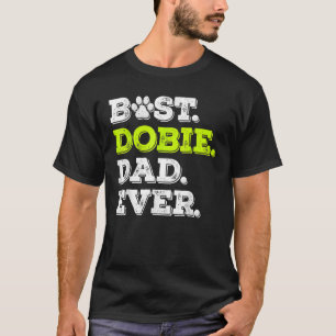 Camiseta Mens Best Dobie Pai Ever Doberman Pinscher