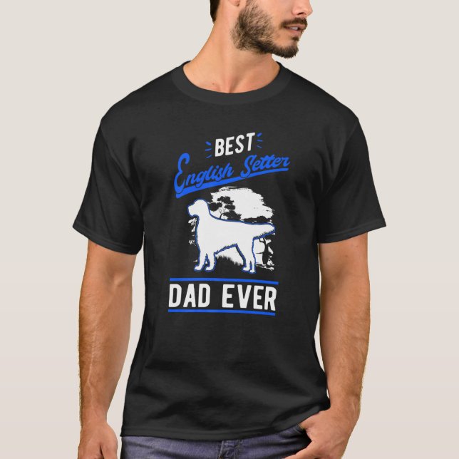 Camiseta Mens Best English Setter Dad Ever English Setter D (Frente)
